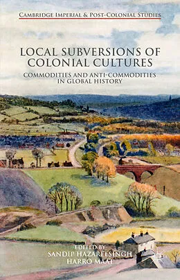 Fester Einband Local Subversions of Colonial Cultures von 