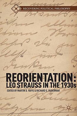 E-Book (pdf) Reorientation: Leo Strauss in the 1930s von 