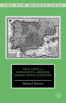 Fester Einband Race, Caste, and Indigeneity in Medieval Spanish Travel Literature von M. Harney