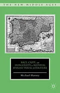 E-Book (pdf) Race, Caste, and Indigeneity in Medieval Spanish Travel Literature von M. Harney