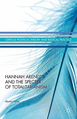 eBook (pdf) Hannah Arendt and the Specter of Totalitarianism de Marilyn Lafay