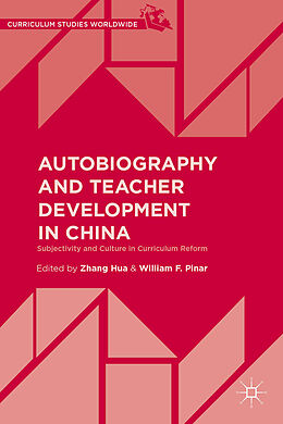 Livre Relié Autobiography and Teacher Development in China de William F. Zhang, Hua Pinar