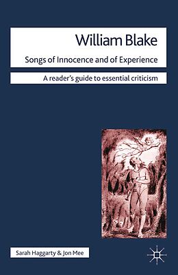 E-Book (pdf) William Blake - Songs of Innocence and of Experience von Sarah Haggarty, Jon A Mee