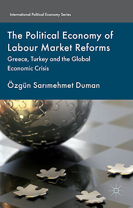Fester Einband The Political Economy of Labour Market Reforms von Kenneth A. Loparo