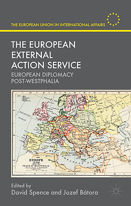 Livre Relié The European External Action Service de David Batora, Mr. Jozef Spence