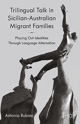 E-Book (pdf) Trilingual Talk in Sicilian-Australian Migrant Families von A. Rubino