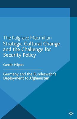 E-Book (pdf) Strategic Cultural Change and the Challenge for Security Policy von C. Hilpert