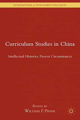 Fester Einband Curriculum Studies in China von William F. Pinar