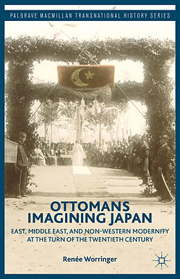 Fester Einband Ottomans Imagining Japan von R. Worringer