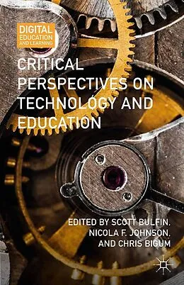 E-Book (pdf) Critical Perspectives on Technology and Education von Scott Bulfin, Nicola F. Johnson, Chris Bigum