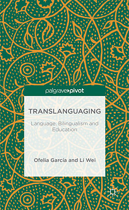 Livre Relié Translanguaging de O. Garcia, L. Wei