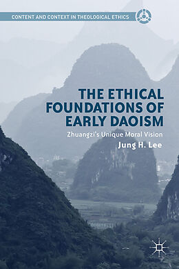 Fester Einband The Ethical Foundations of Early Daoism von Jung H. Lee