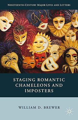E-Book (pdf) Staging Romantic Chameleons and Imposters von William D. Brewer