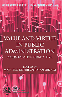 Couverture cartonnée Value and Virtue in Public Administration de Michiel S. De Kim, Pan Suk Vries