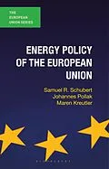 E-Book (pdf) Energy Policy of the European Union von Johannes Pollak, Samuel Schubert, Maren Kreutler