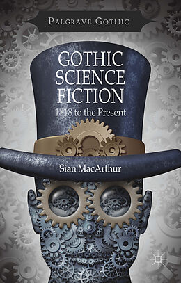 Livre Relié Gothic Science Fiction de S. MacArthur