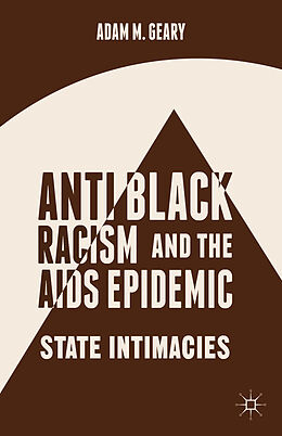 Livre Relié Antiblack Racism and the AIDS Epidemic de A. Geary