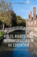 E-Book (pdf) Roles, Rights, and Responsibilities in UK Education von H. McQueen