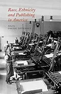 E-Book (pdf) Race, Ethnicity and Publishing in America von 
