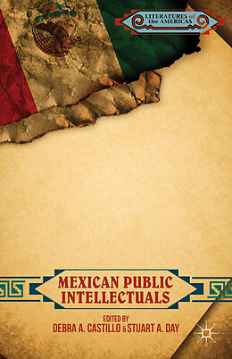 Livre Relié Mexican Public Intellectuals de Debra A. Day, Stuart A. Castillo