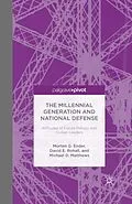 E-Book (pdf) The Millennial Generation and National Defense von Morten G. Ender, David E. Rohall, Michael D. Matthews
