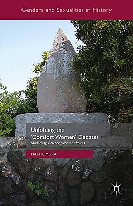 eBook (pdf) Unfolding the 'Comfort Women' Debates de Maki Kimura