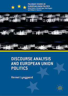 Fester Einband Discourse Analysis and European Union Politics von Kennet Lynggaard