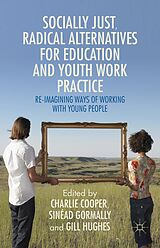 eBook (pdf) Socially Just, Radical Alternatives for Education and Youth Work Practice de 