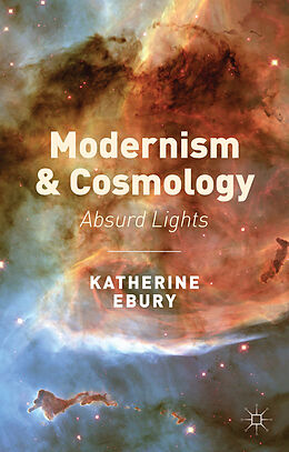 Fester Einband Modernism and Cosmology von K. Ebury