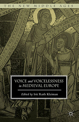 Livre Relié Voice and Voicelessness in Medieval Europe de Irit Ruth Kleiman
