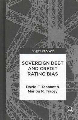 Fester Einband Sovereign Debt and Rating Agency Bias von D. Tennant, M. Tracey