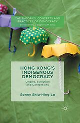 eBook (pdf) Hong Kong's Indigenous Democracy de Sonny Shiu Hing Lo