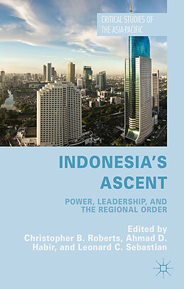 Fester Einband Indonesia's Ascent von Christopher Habir, Ahmad Sebastian, Leona Roberts