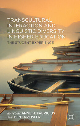 Livre Relié Transcultural Interaction and Linguistic Diversity in Higher Education de Anne H. Preisler, Bent Fabricius