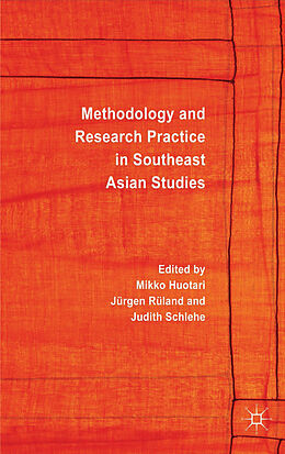 Livre Relié Methodology and Research Practice in Southeast Asian Studies de Mikko Ruland, Jurgen Schlehe, Judith Huotari
