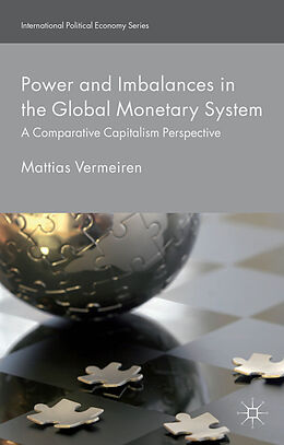 Fester Einband Power and Imbalances in the Global Monetary System von M. Vermeiren