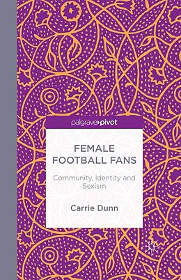 E-Book (pdf) Female Football Fans von C. Dunn