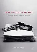 E-Book (pdf) Crime Statistics in the News von Jairo Lugo-Ocando