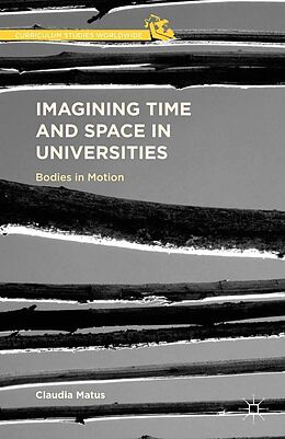 eBook (pdf) Imagining Time and Space in Universities de Claudia Matus