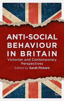 Livre Relié Anti-Social Behaviour in Britain de Sarah Pickard