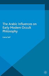 eBook (pdf) The Arabic Influences on Early Modern Occult Philosophy de Liana Saif