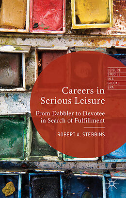 Livre Relié Careers in Serious Leisure de R. Stebbins