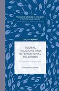 E-Book (pdf) Global Religions and International Relations: A Diplomatic Perspective von P. Ferrara