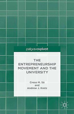E-Book (pdf) The Entrepreneurship Movement and the University von C. Sá, A. Kretz