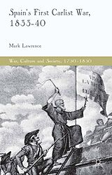 eBook (pdf) Spain's First Carlist War, 1833-40 de M. Lawrence