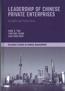 Livre Relié Leadership of Chinese Private Enterprises de Anne S. Tsui, Xiao-Ping Chen, Yingying Zhang