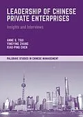 E-Book (pdf) Leadership of Chinese Private Enterprises von Anne S. Tsui, Yingying Zhang, Xiao-Ping Chen