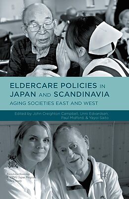 eBook (pdf) Eldercare Policies in Japan and Scandinavia de Paul Midford, John Creighton Campbell