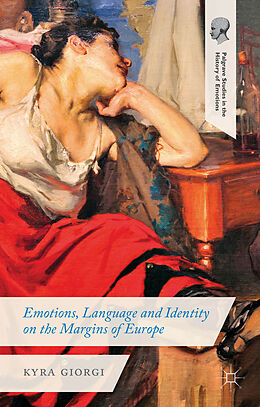 Livre Relié Emotions, Language and Identity on the Margins of Europe de K. Giorgi