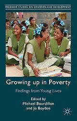 Fester Einband Growing Up in Poverty von Michael Boyden, Jo Bourdillon